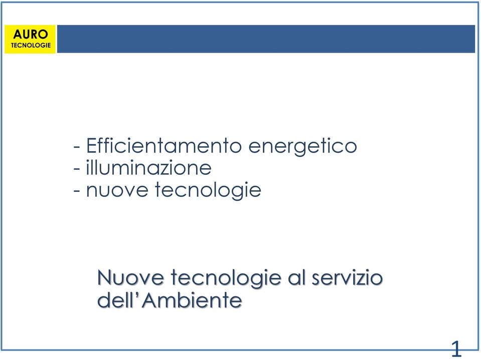 - nuove tecnologie Nuove