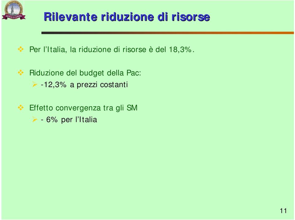 Riduzione del budget della Pac: -12,3% a prezzi