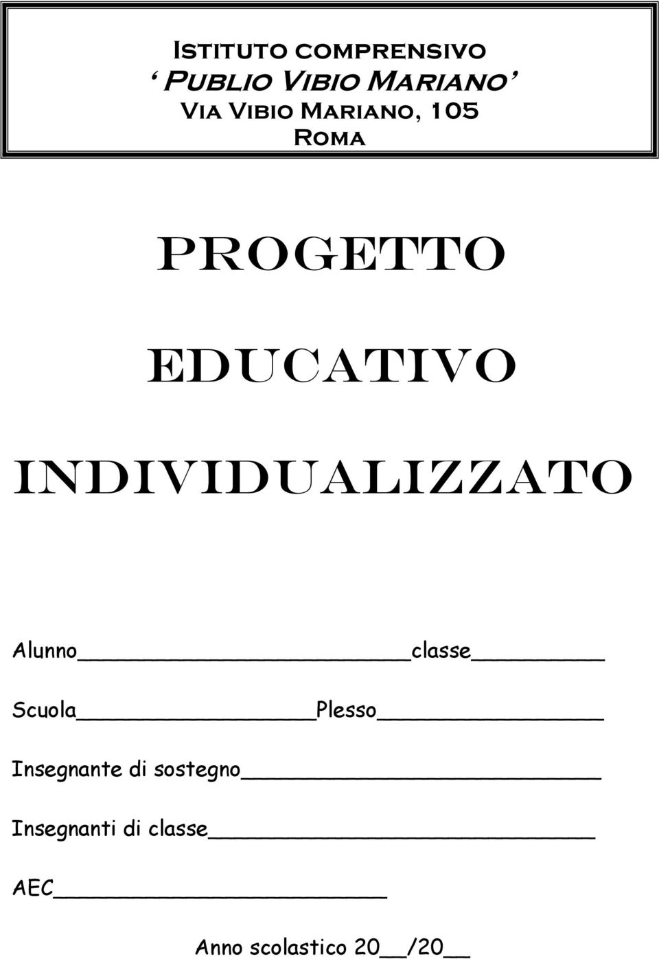 individualizzato Alunno classe Scuola Plesso