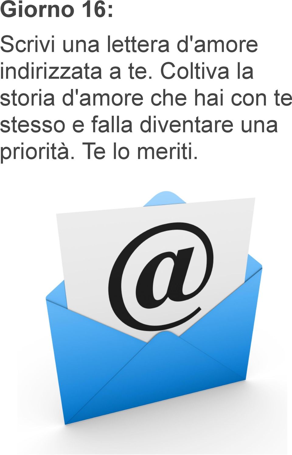 Coltiva la storia d'amore che hai con