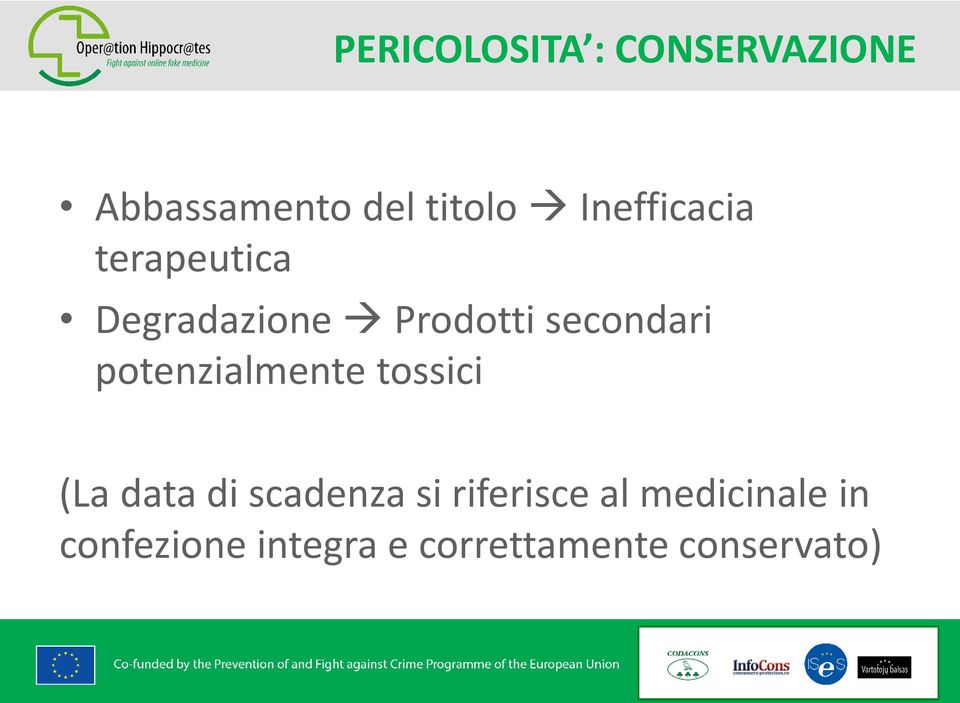 potenzialmente tossici (La data di scadenza si riferisce