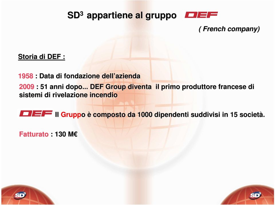 .. DEF Group diventa il primo produttore francese di sistemi di