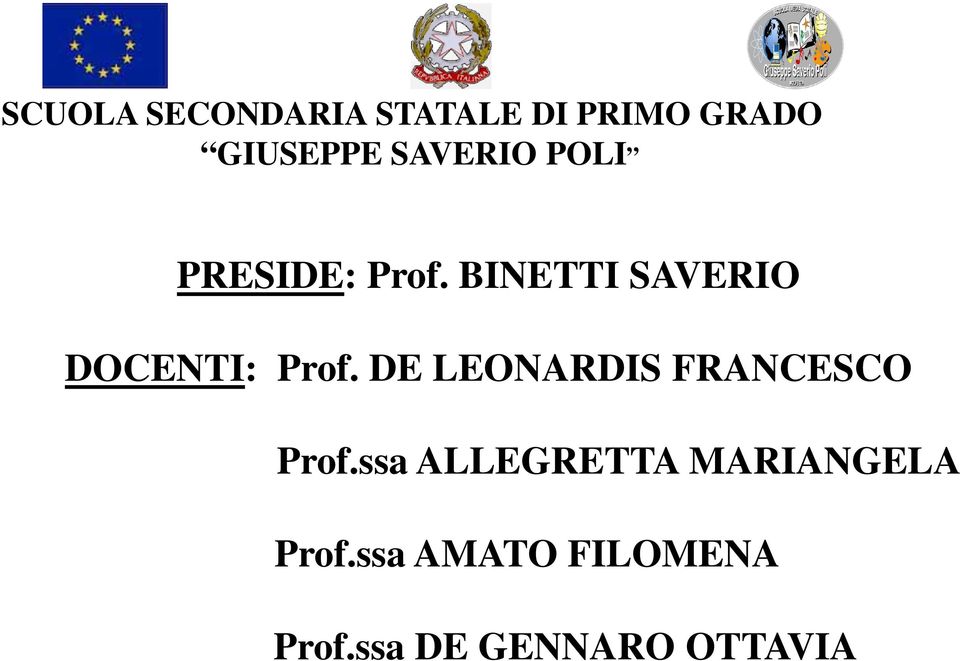 BINETTI SAVERIO DOCENTI: Prof.