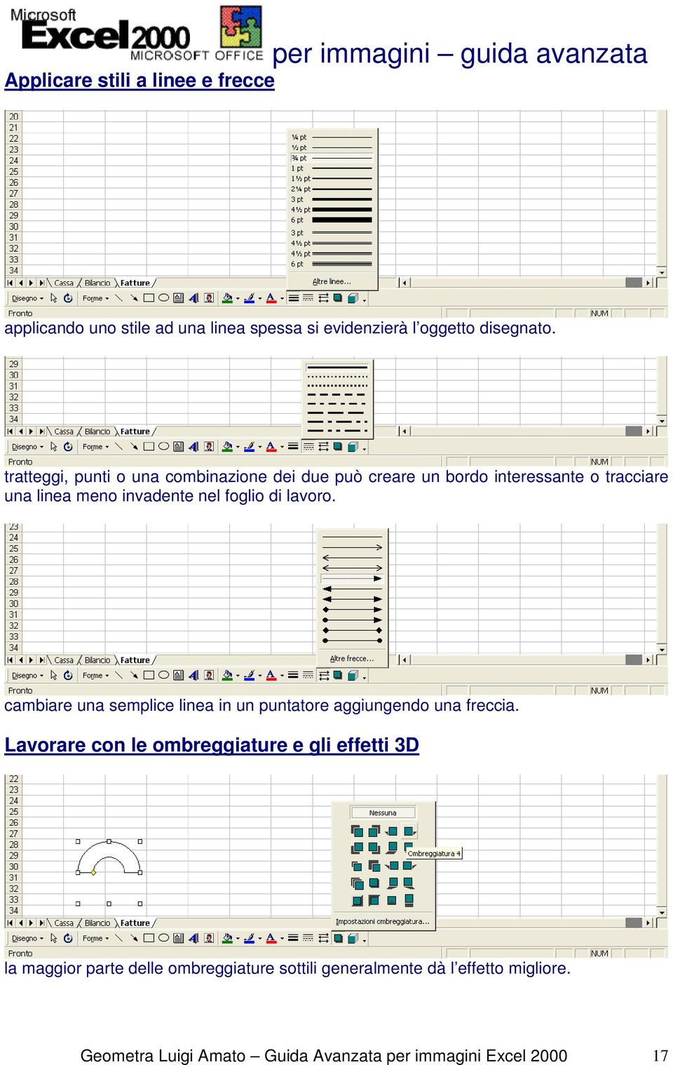 tratteggi, punti o una combinazione dei due può creare un bordo interessante o tracciare una linea meno invadente nel foglio di