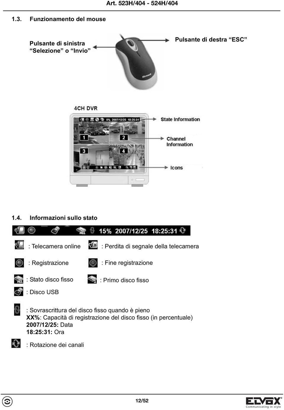 registrazione : Stato disco fisso : Primo disco fisso : Disco USB : Sovrascrittura del disco fisso quando è pieno