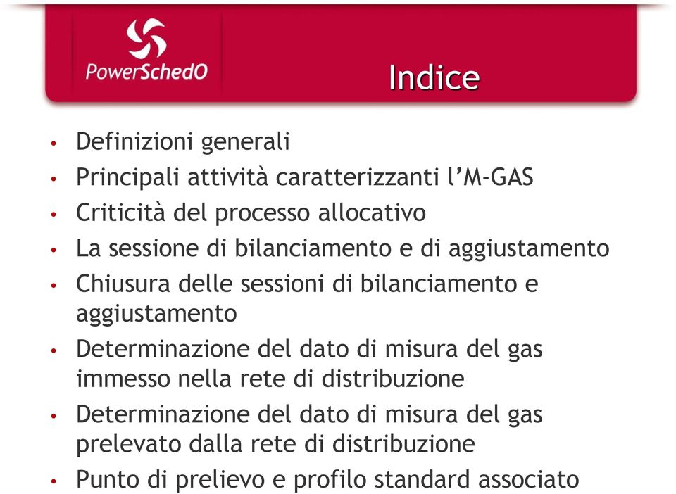 aggiustamento Determinazione del dato di misura del gas immesso nella rete di distribuzione