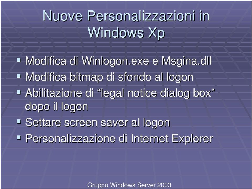 dll Modifica bitmap di sfondo al logon Abilitazione di