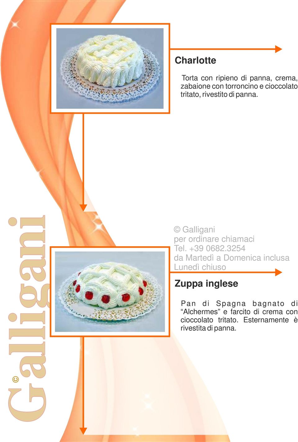 Zuppa inglese Pan di Spagna bagnato di Alchermes e farcito