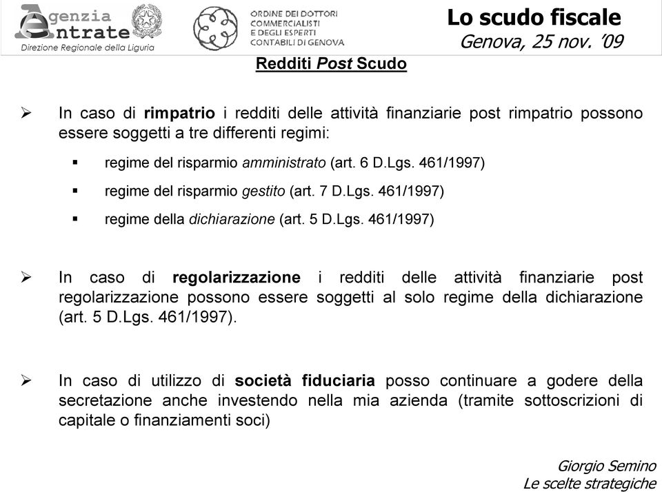 461/1997) regime del risparmio gestito (art. 7 D.Lgs.