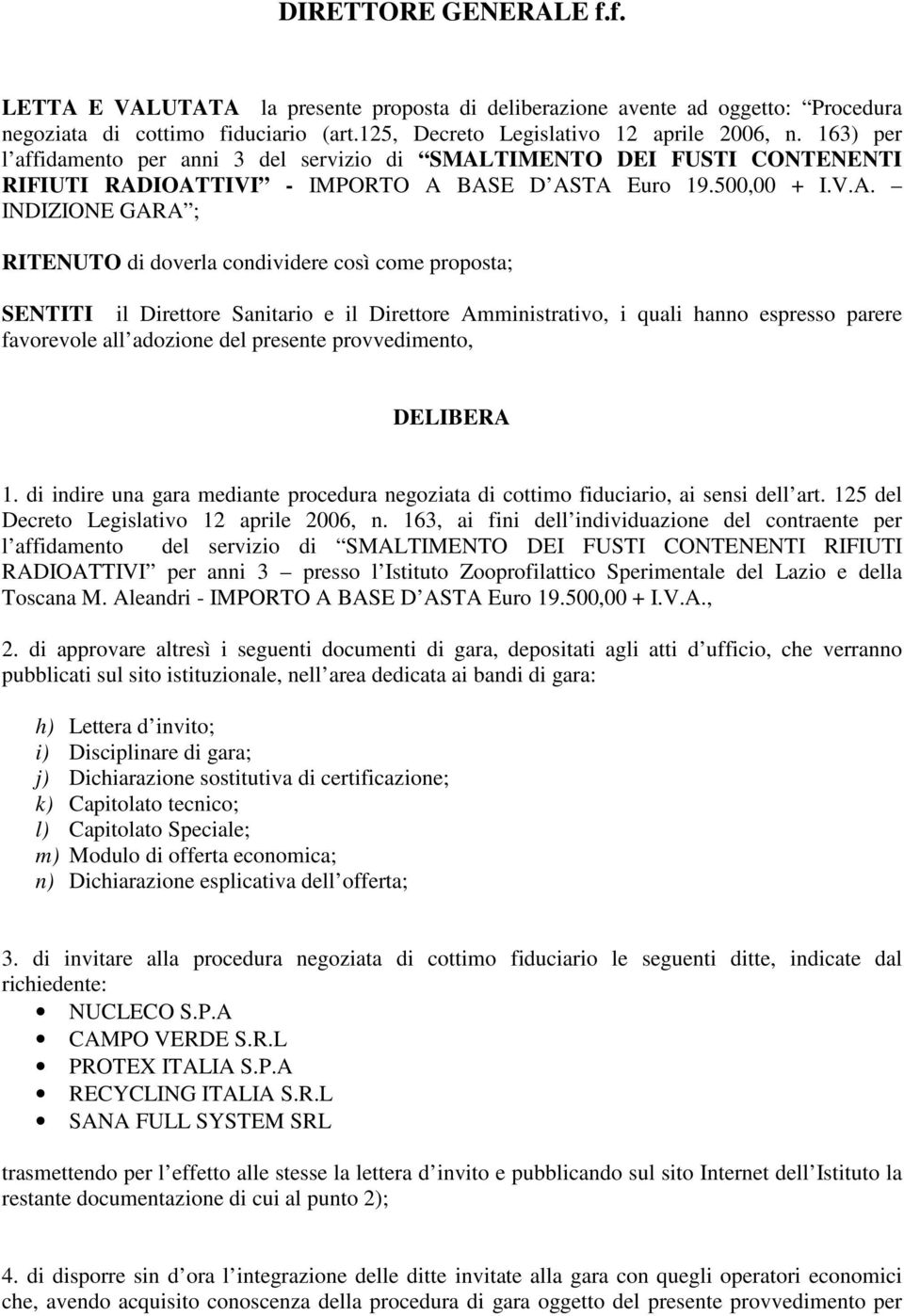 TIMENTO DEI FUSTI CONTENENTI RIFIUTI RAD