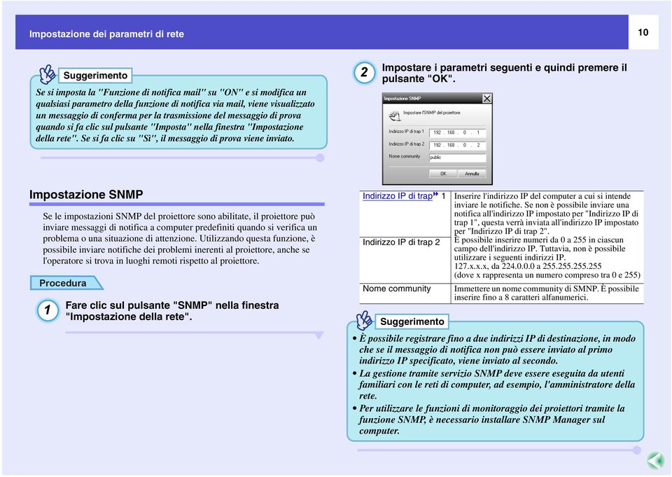 2 Impostare i parametri seguenti e quindi premere il pulsante "OK".