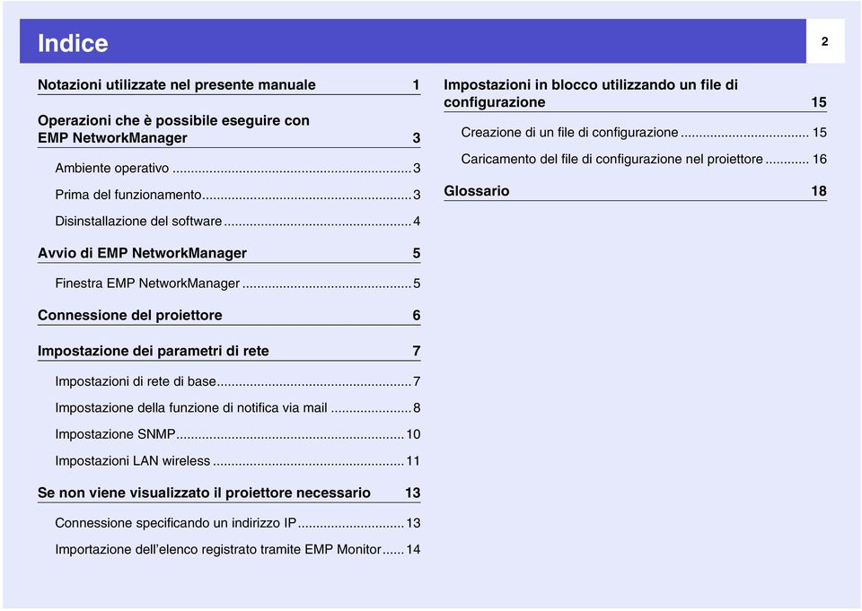 .. 16 Glossario 18 2 Disinstallazione del software...4 Avvio di EMP NetworkManager 5 Finestra EMP NetworkManager.