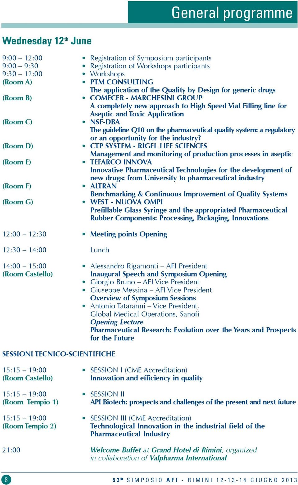 guideline Q10 on the pharmaceutical quality system: a regulatory or an opportunity for the industry?