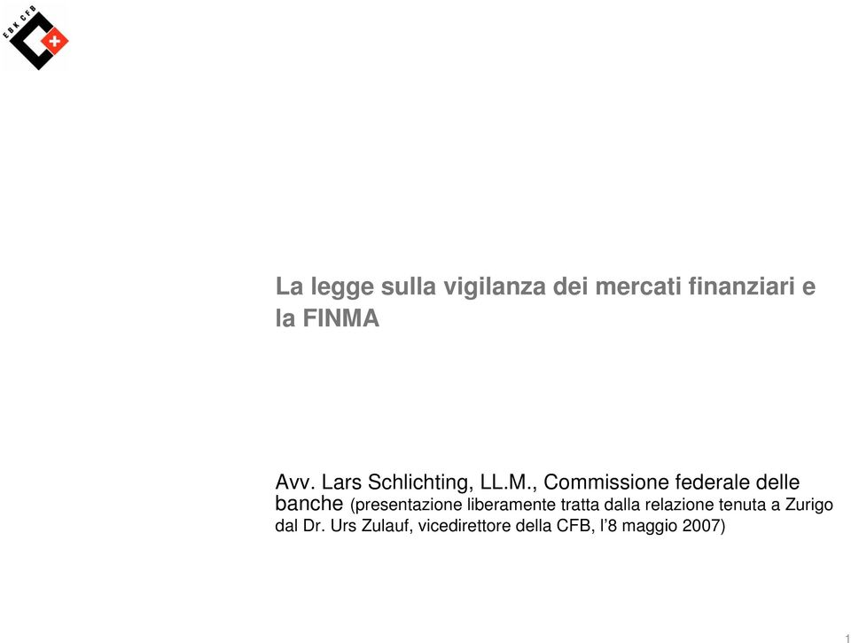 , Commissione federale delle banche (presentazione liberamente