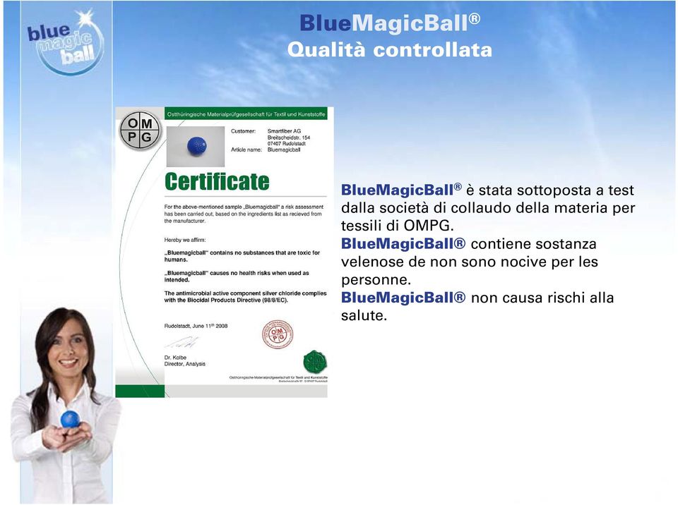 BlueMagicBall contiene sostanza velenose de non sono nocive