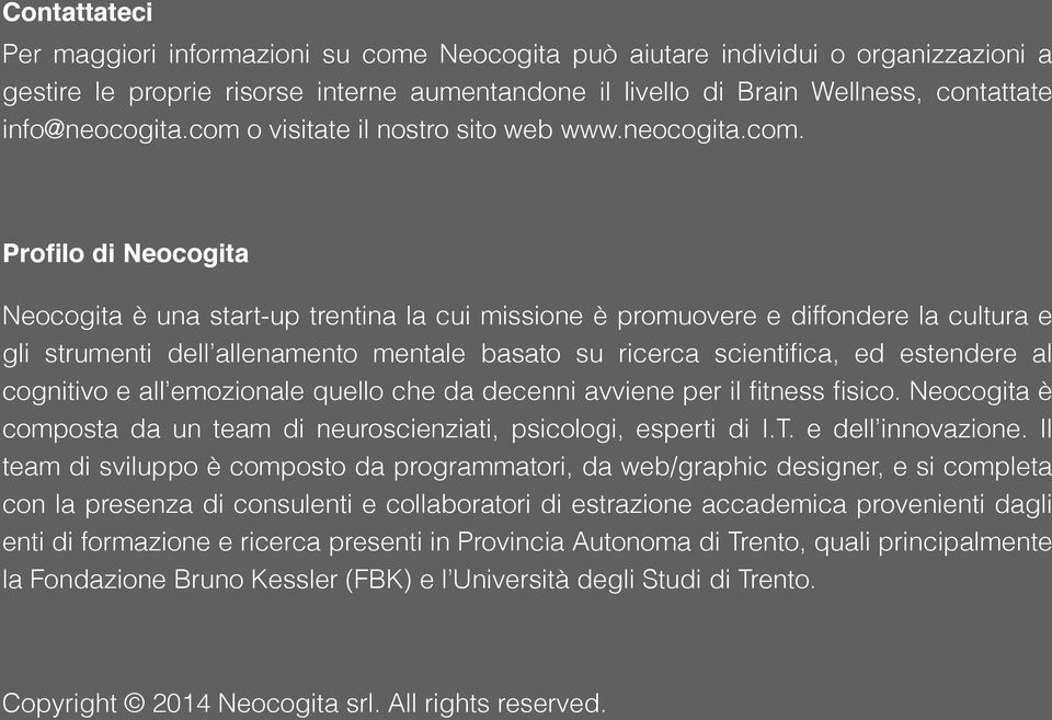 o visitate il nostro sito web www.neocogita.com.