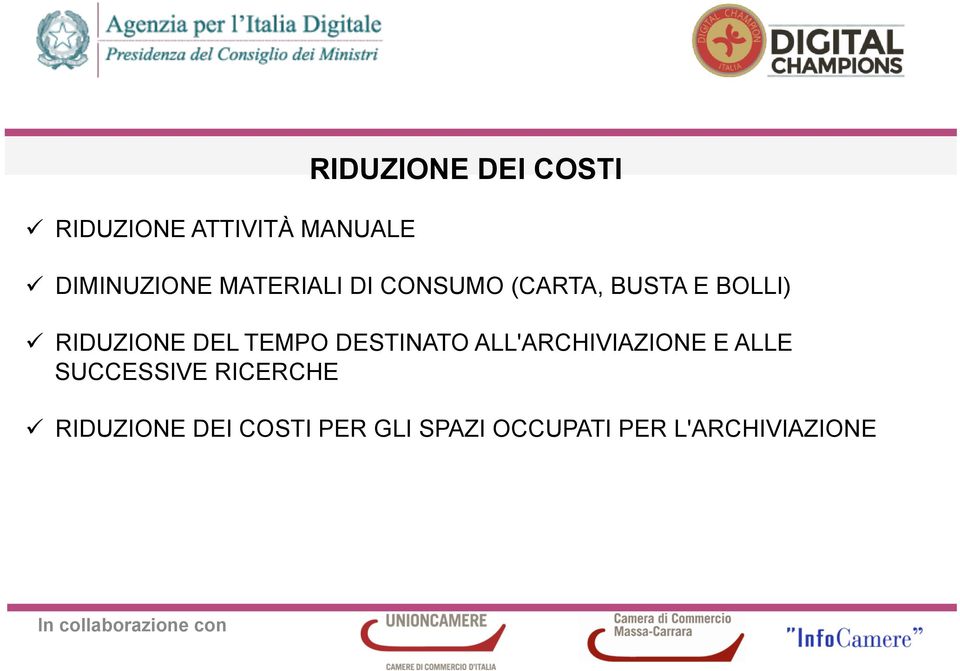 RIDUZIONE DEL TEMPO DESTINATO ALL'ARCHIVIAZIONE E ALLE