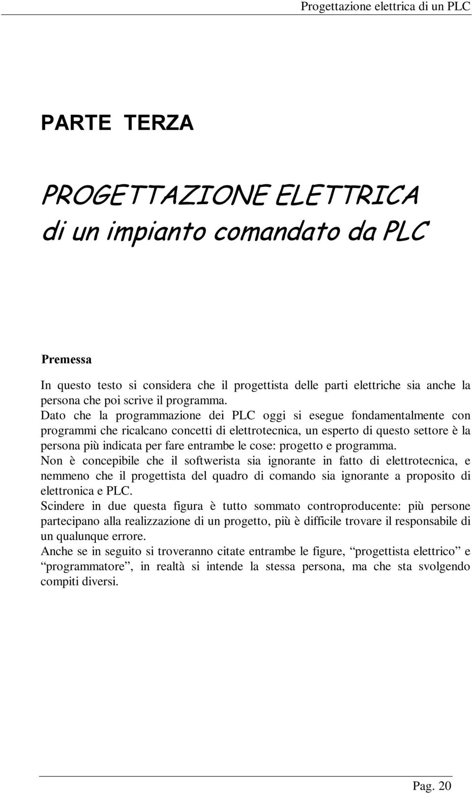 cose: progetto e programma.