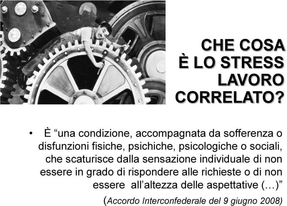 psicologiche o sociali, che scaturisce dalla sensazione individuale di non essere