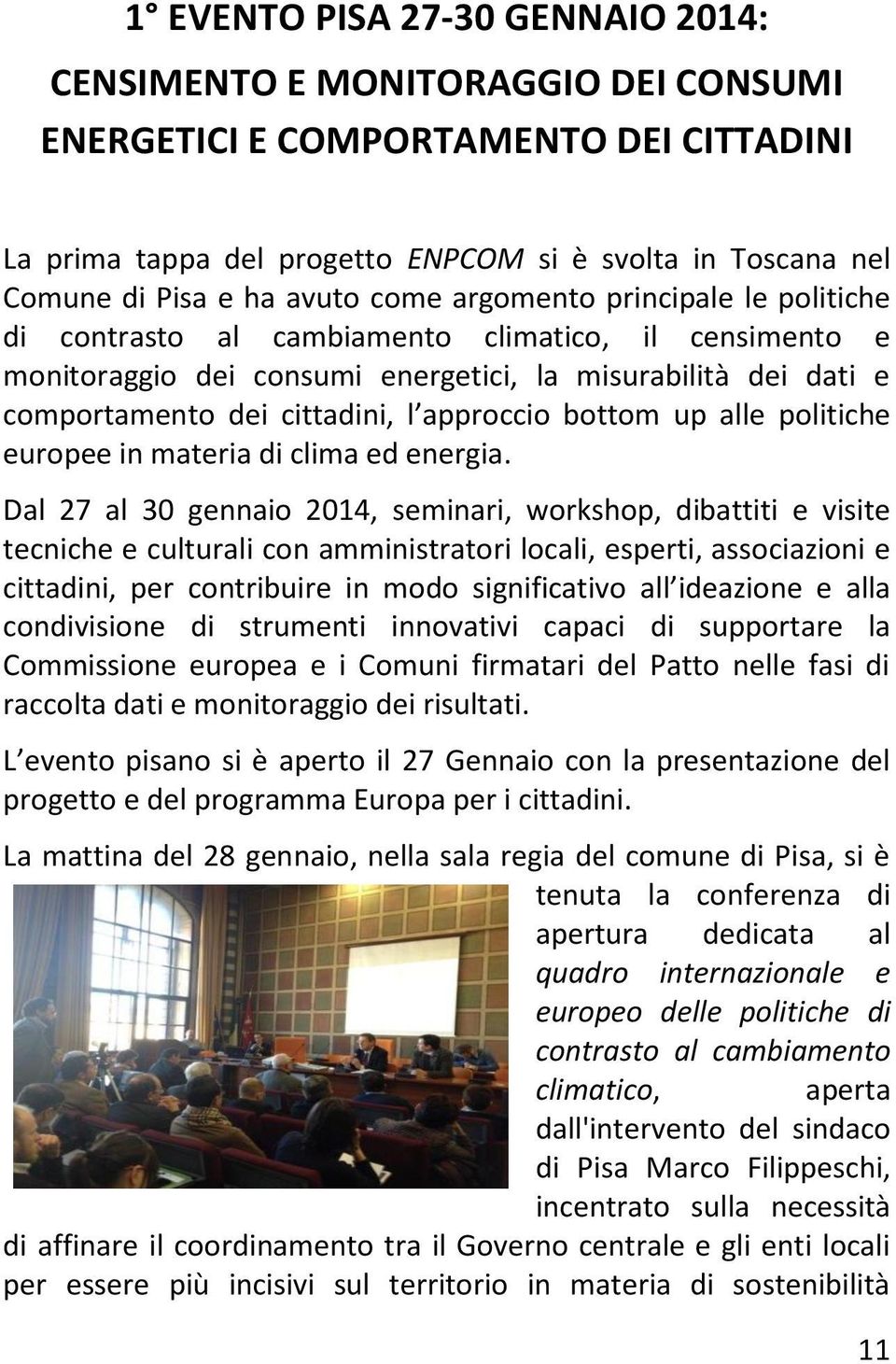 approccio bottom up alle politiche europee in materia di clima ed energia.