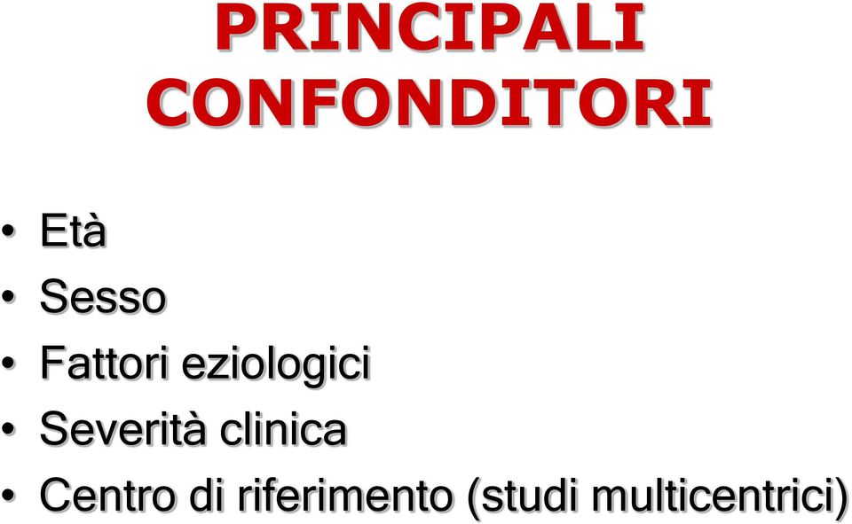 Severità clinica Centro di