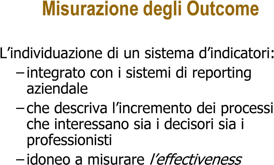 che descriva l incremento dei processi che interessano sia i