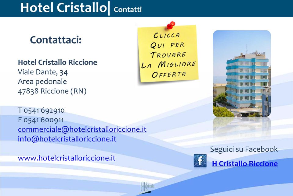 600911 commerciale@hotelcristalloriccione.