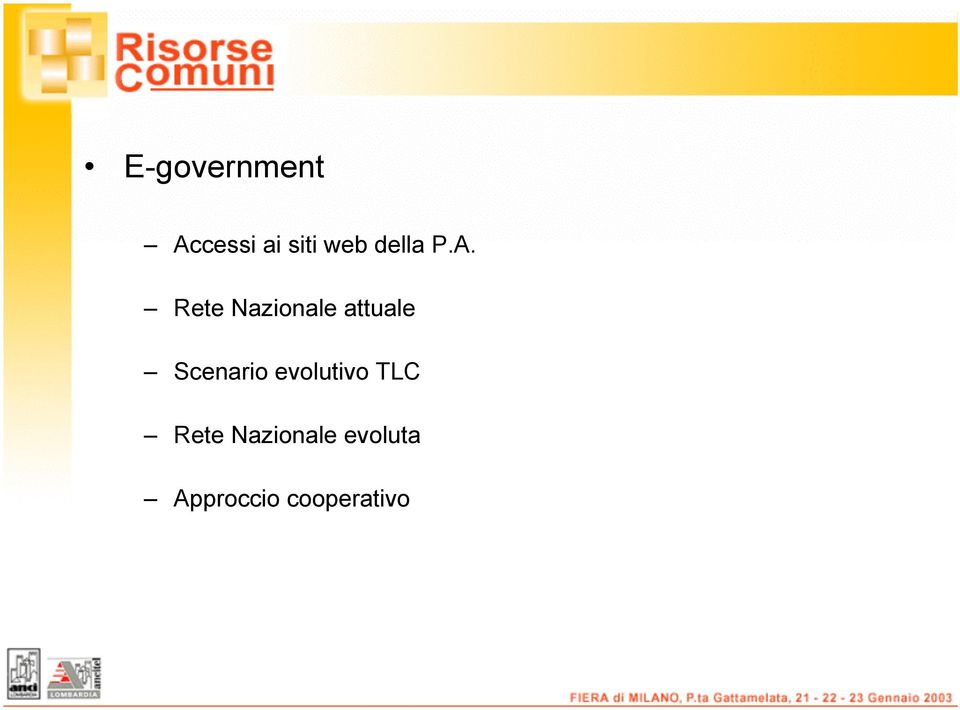 Rete Nazionale attuale Scenario