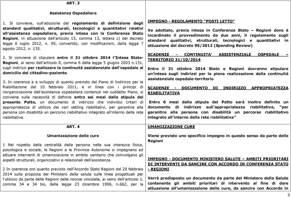 Stato Regioni, in attuazione dell articolo 15, comma 13, lettera c) del decreto legge 6 luglio 20