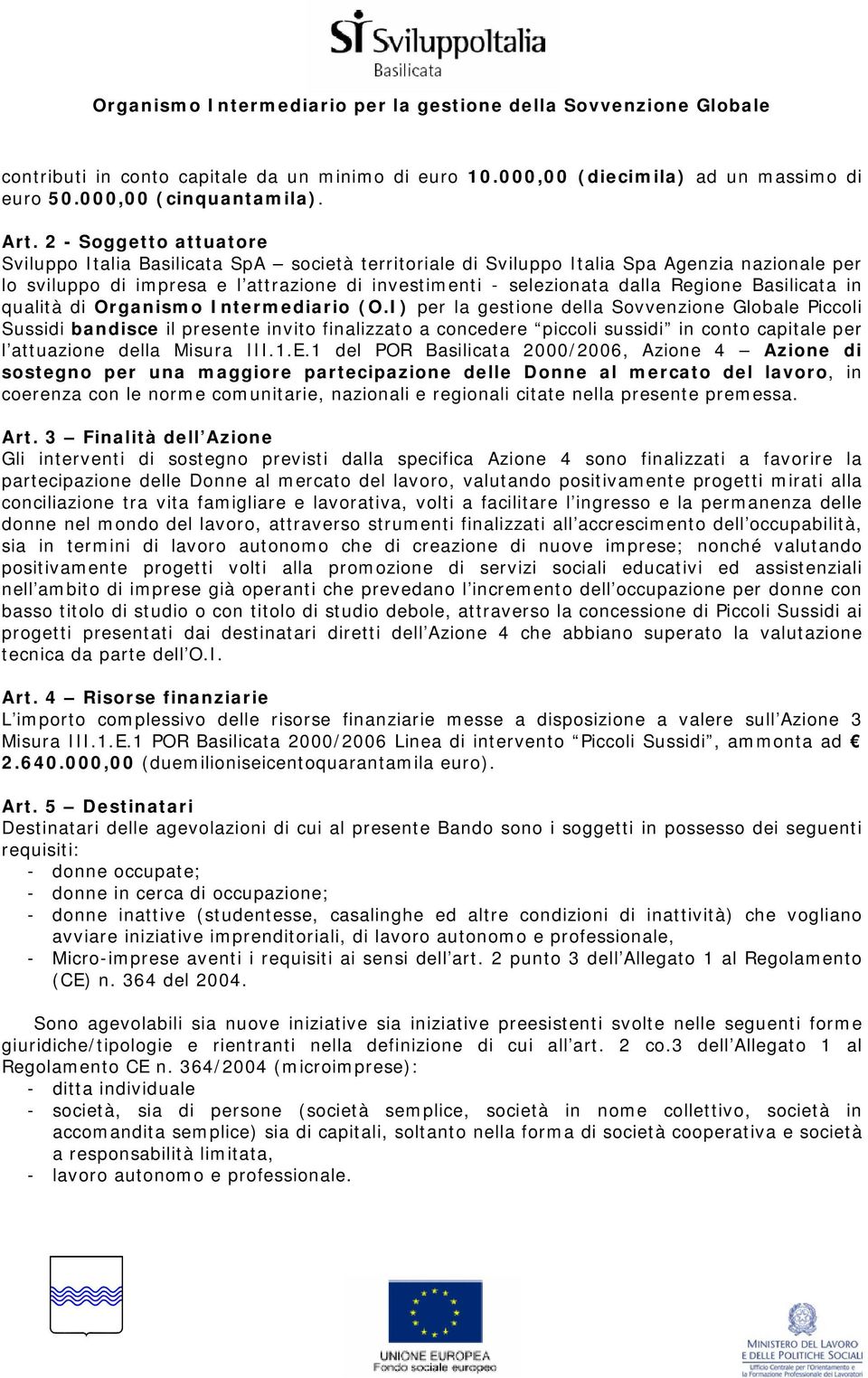 Regione Basilicata in qualità di Organismo Intermediario (O.