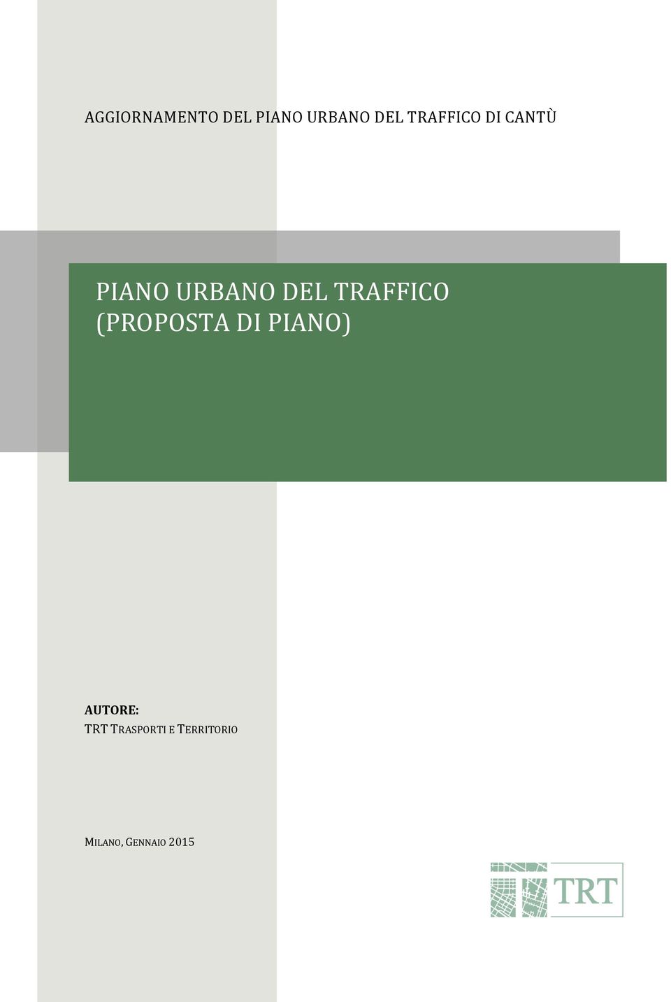 TRAFFICO (PROPOSTA DI PIANO) AUTORE: