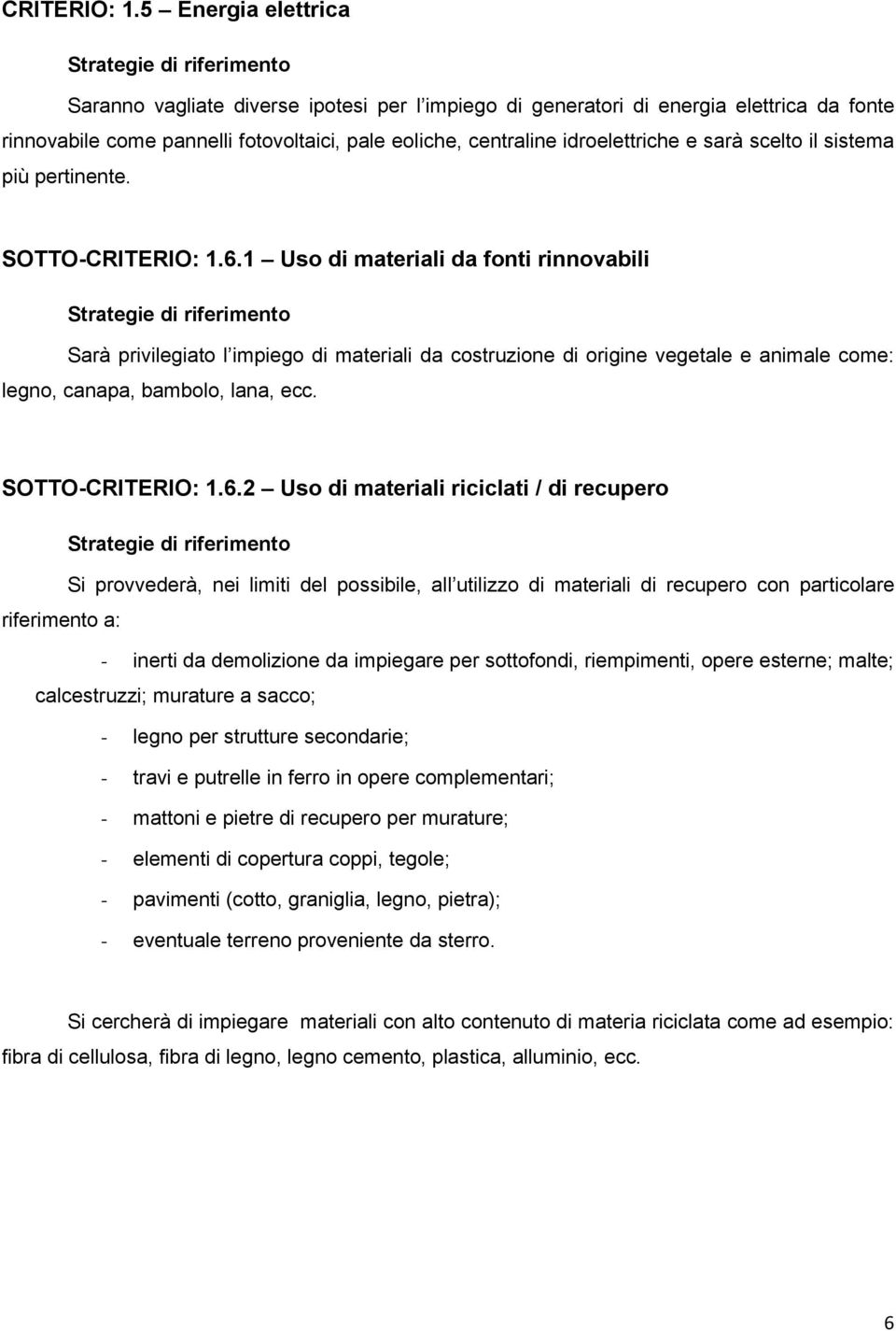 scelto il sistema più pertinente. SOTTO-6.