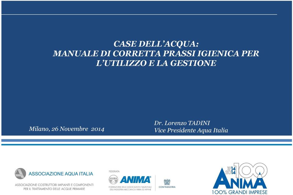 GESTIONE Milano, 26 Novembre 2014 Dr.