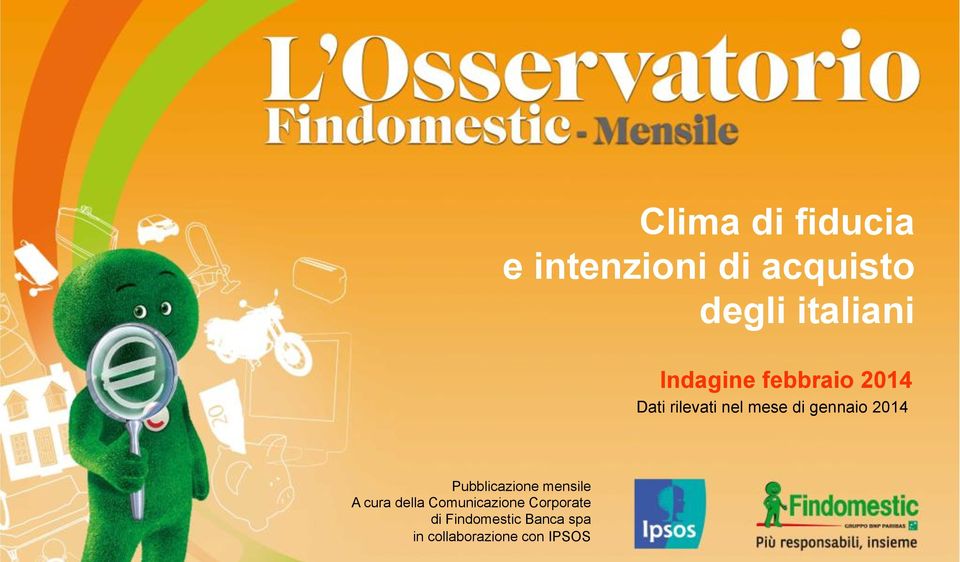 2014 Pubblicazione mensile A cura della Comunicazione