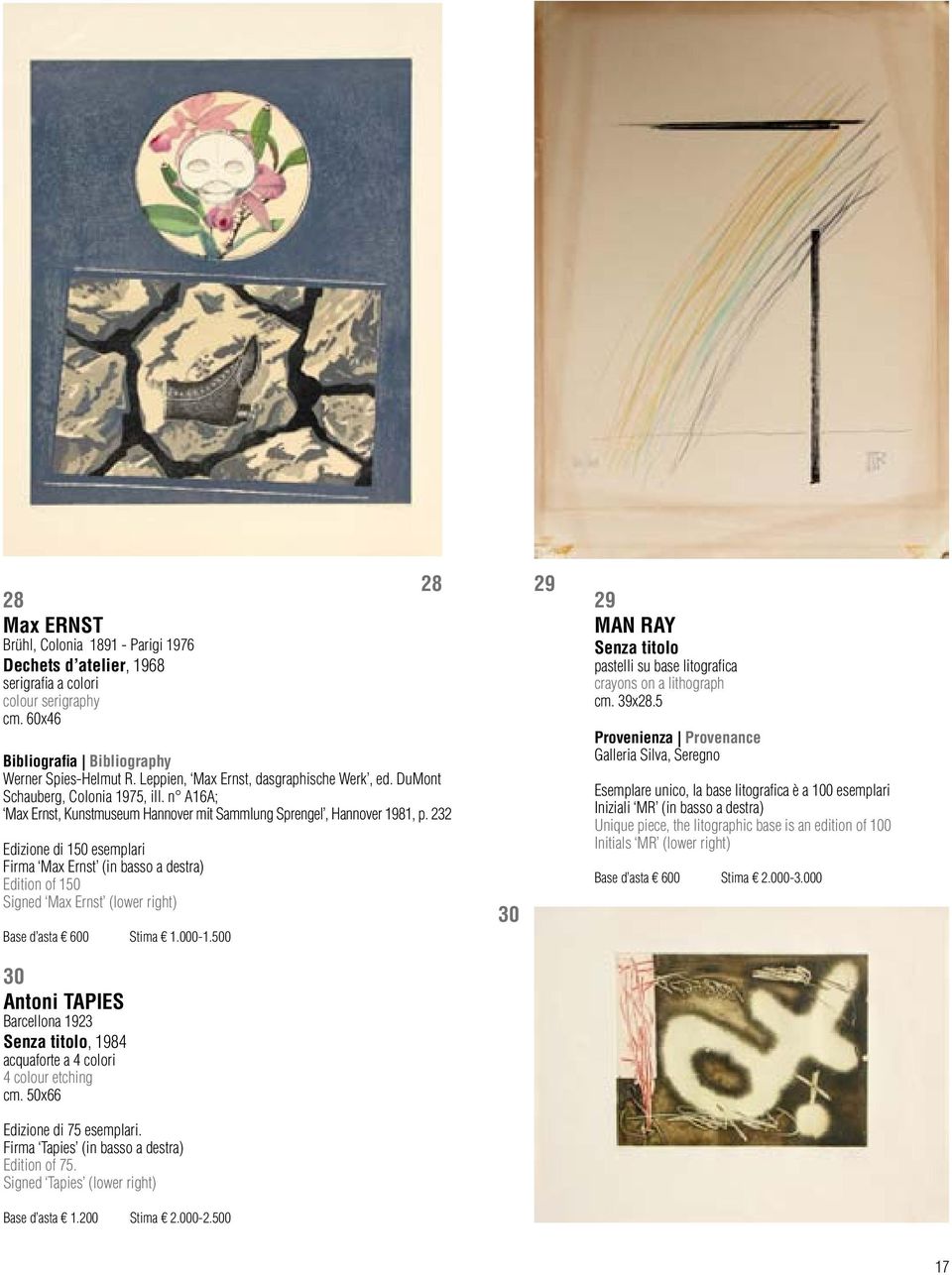 232 Edizione di 150 esemplari Firma Max Ernst (in basso a destra) Edition of 150 Signed Max Ernst (lower right) Base d asta 600 Stima 1.000-1.