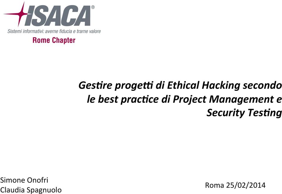 Management e Security Tes$ng Simone