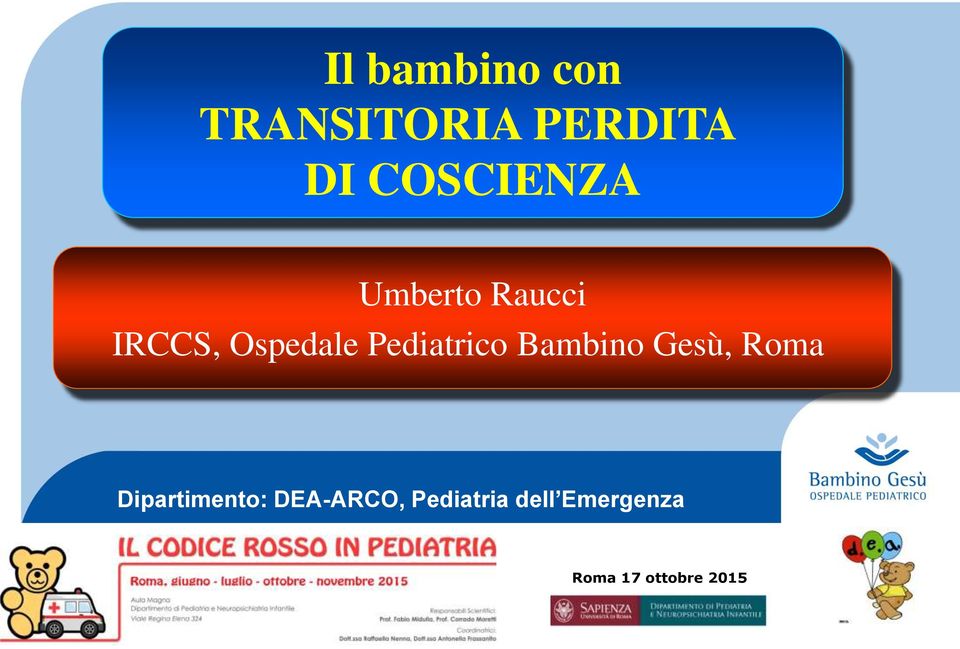 Pediatrico Bambino Gesù, Roma Dipartimento: