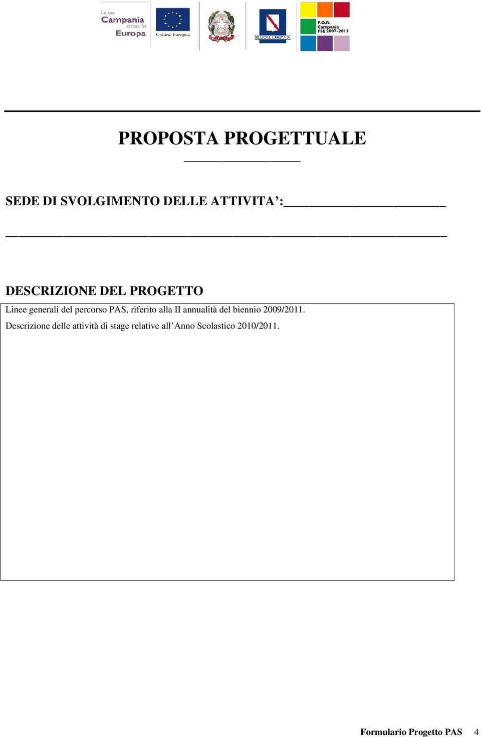 alla II annualità del biennio 2009/2011.