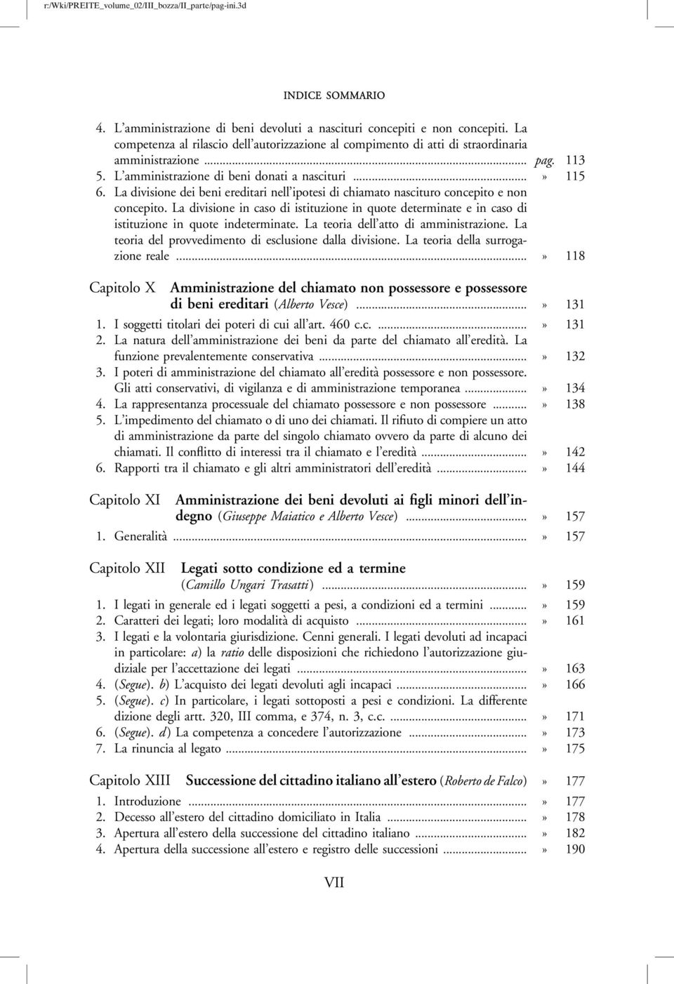 La divisione in caso di istituzione in quote determinate e in caso di istituzione in quote indeterminate. La teoria dell atto di amministrazione.