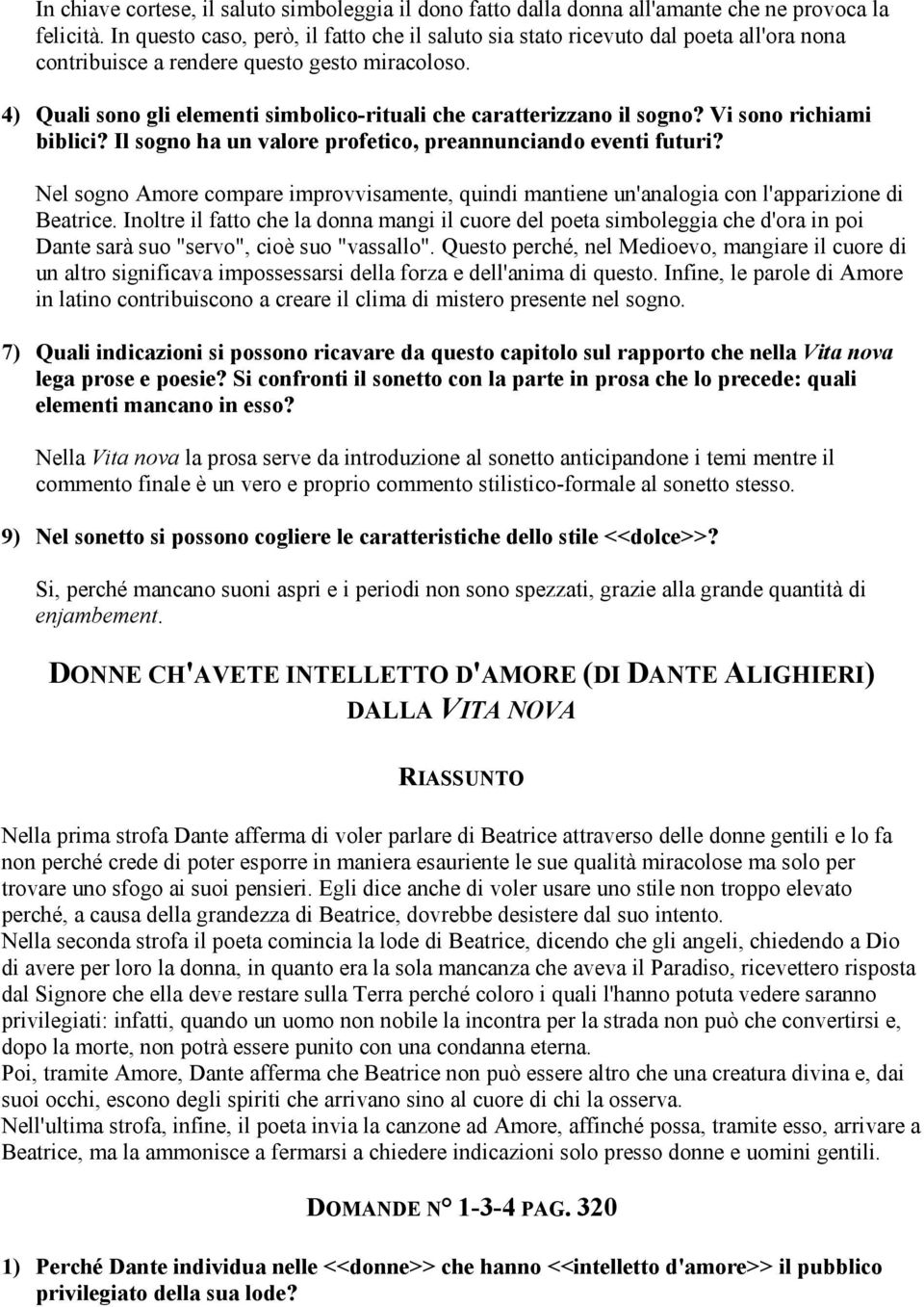 4) Quali sono gli elementi simbolico-rituali che caratterizzano il sogno? Vi sono richiami biblici? Il sogno ha un valore profetico, preannunciando eventi futuri?