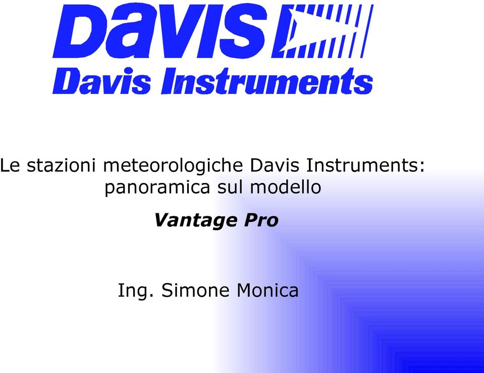 Instruments: panoramica