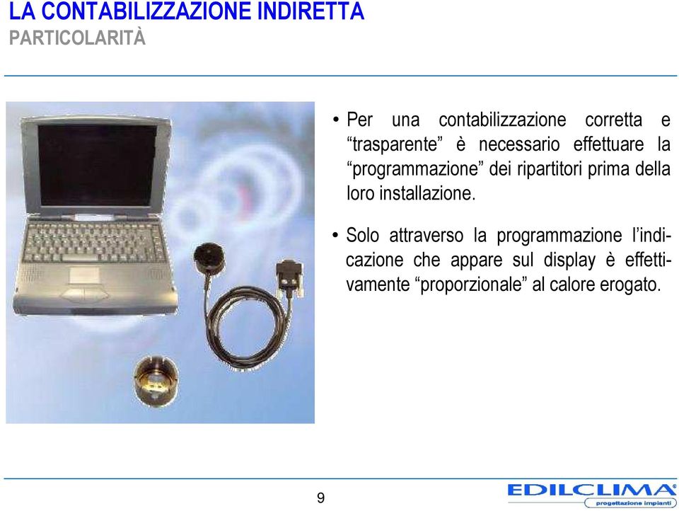 ripartitori prima della loro installazione.