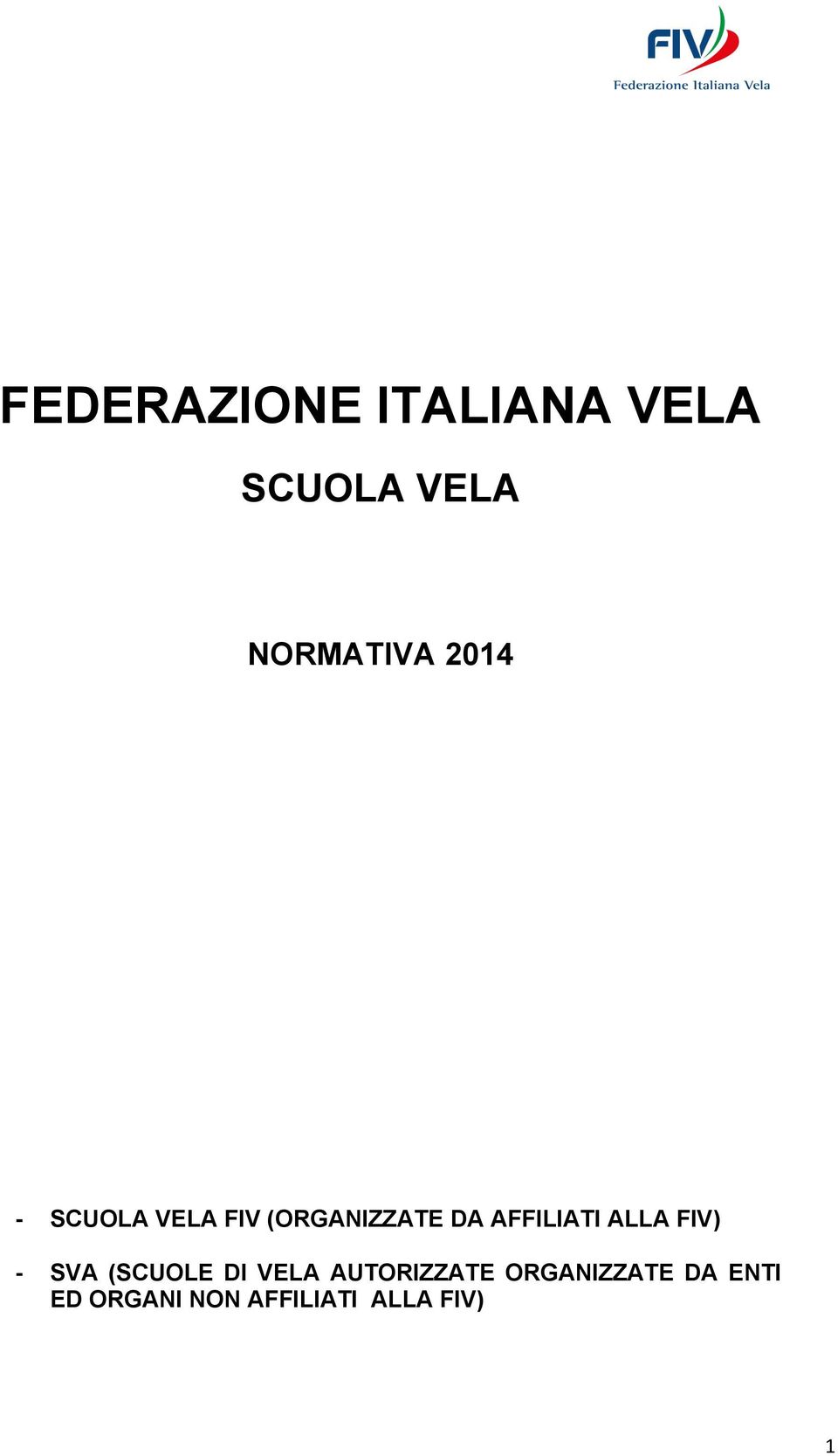 ALLA FIV) - SVA (SCUOLE DI VELA AUTORIZZATE