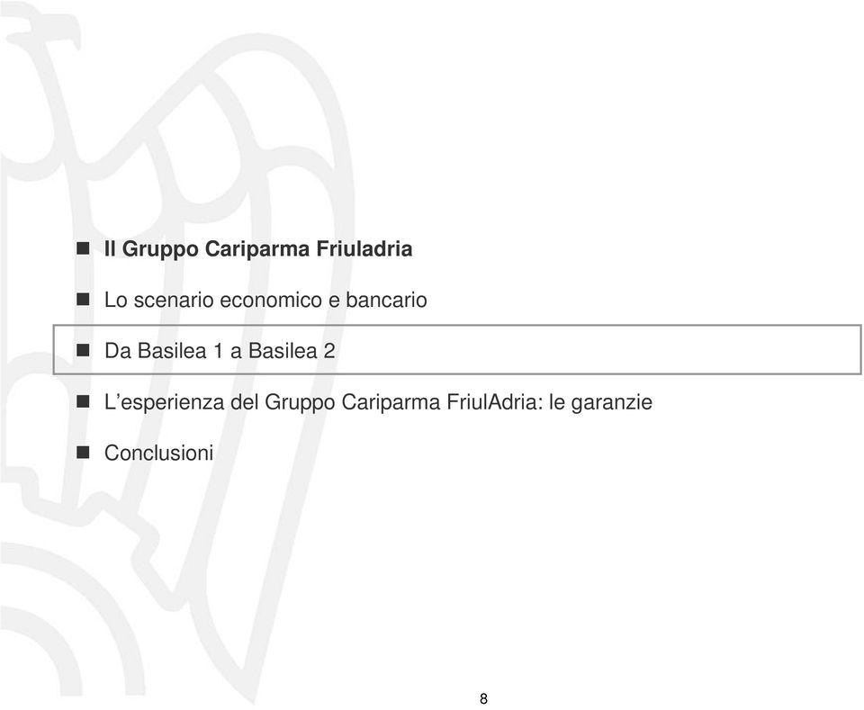 Basilea 1 a Basilea 2 L esperienza del