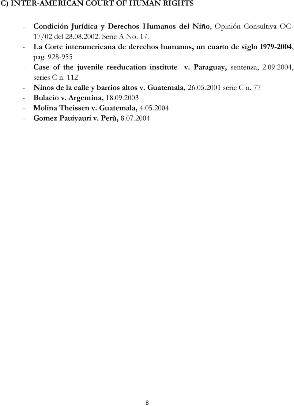 928-955 - Case of the juvenile reeducation institute v. Paraguay, sentenza, 2.09.2004, series C n.