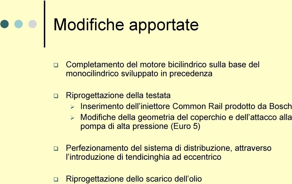 della geometria del coperchio e dell attacco alla pompa di alta pressione (Euro 5) Perfezionamento del