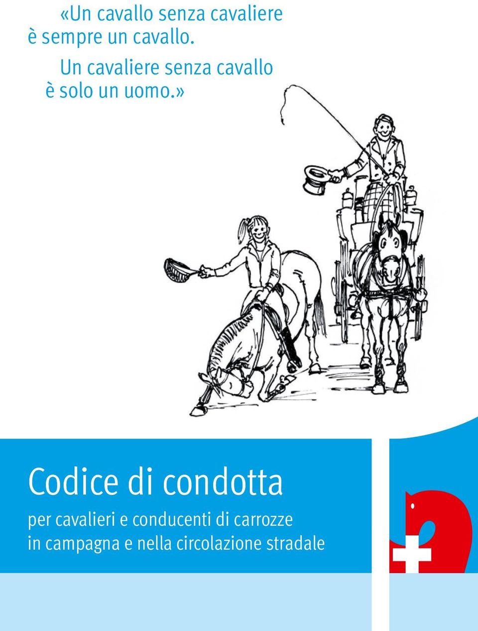 » Codice di condotta per cavalieri e conducenti