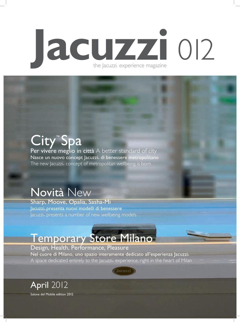 benessere Jacuzzi presents a number of new wellbeing models Temporary Store Milano Design, Health, Performance, Pleasure Nel cuore di Milano, uno spazio