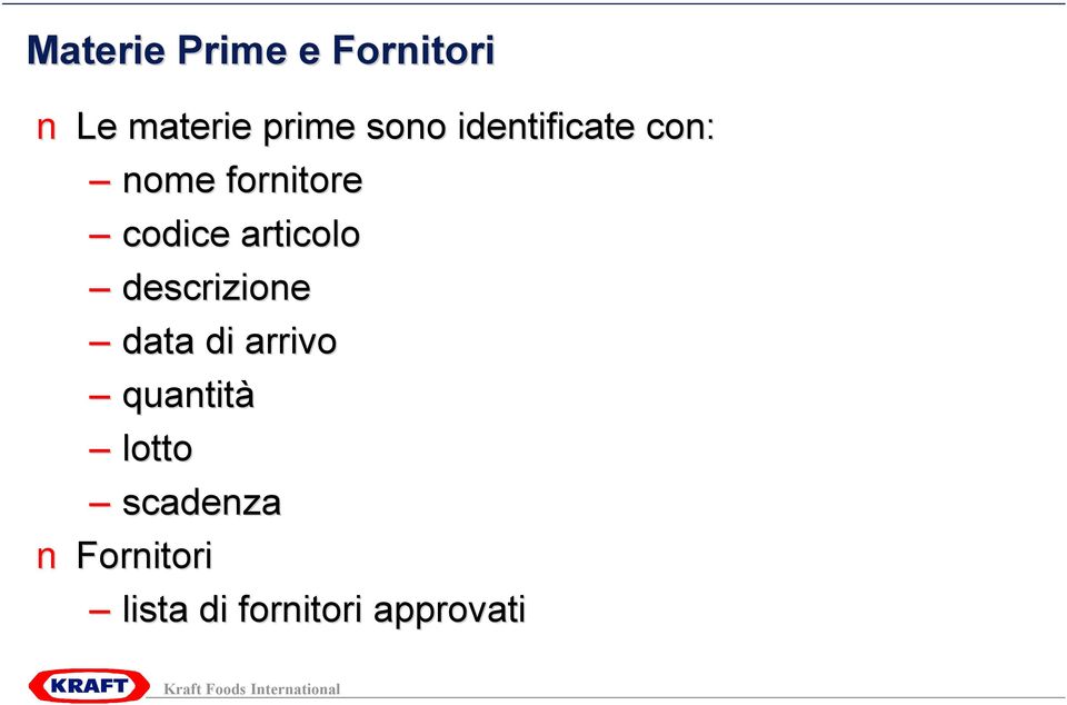 articolo descrizione data di arrivo quantità