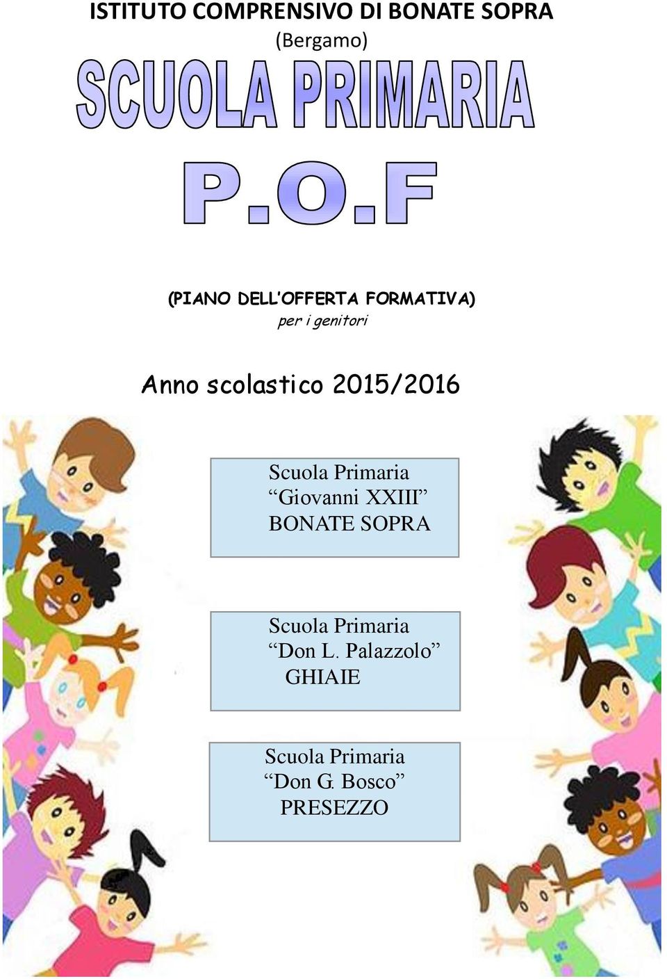 2015/2016 Scula Primaria Givanni XXIII BONATE SOPRA
